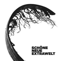 Schone Neue Extrawelt