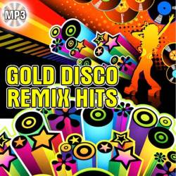 Gold Disco Remix Hits