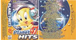 Planet Hits 47