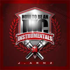 J. Armz - How To Be An MC, Vol.39