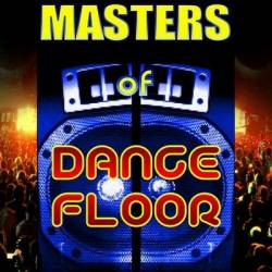 Masters Of Dance Floor