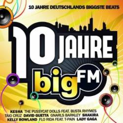 10 Jahre bigFM - Deutschlands Biggste Beats