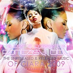 Super C Presents: Fantasy City (The Unreleased & Released Music Of Ciara)
