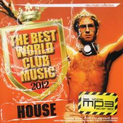 House. The Best World Club Music
