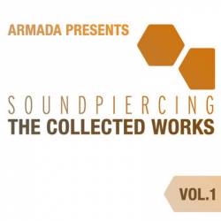 Armada Presents Soundpiercing The Collected Works Vol.1