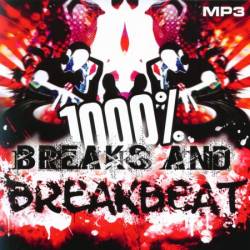 1000% Breaks And Breakbeat