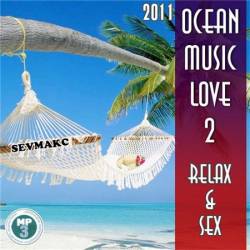 Ocean Music Love 2 - Relax And Sex