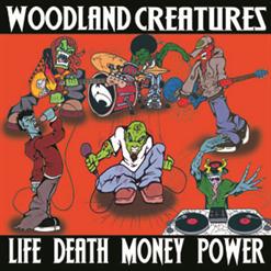 Life Death Money Power