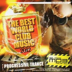 Progressive Trance. The Best World Club Music
