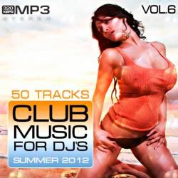Club Music for DJ's Summer Vol.6