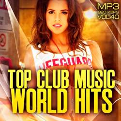 Top club music world hits vol.40