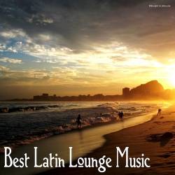 Best Latin Lounge Music