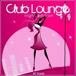 Club Lounge Night Edition