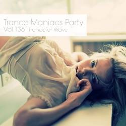 Trance Maniacs Party: Trancefer Wave #136