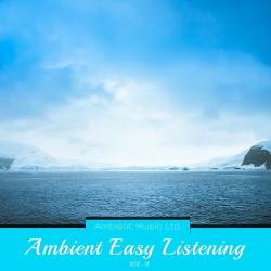 Ambient Easy Listening Vol 9