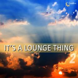 It's a Lounge Thing Vol. 2