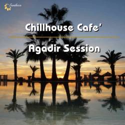 Chillhouse Cafe. Agadir Session