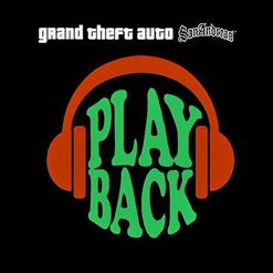 GTA San Andreas - Playback FM [OST]