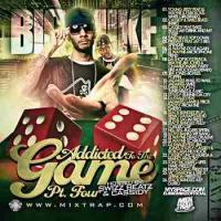 Big Mike - Addicted To The Game 4