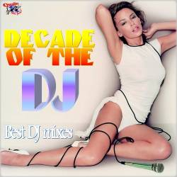 Decade Of The DJ