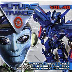 Future Trance, Vol.40 [CD 1]